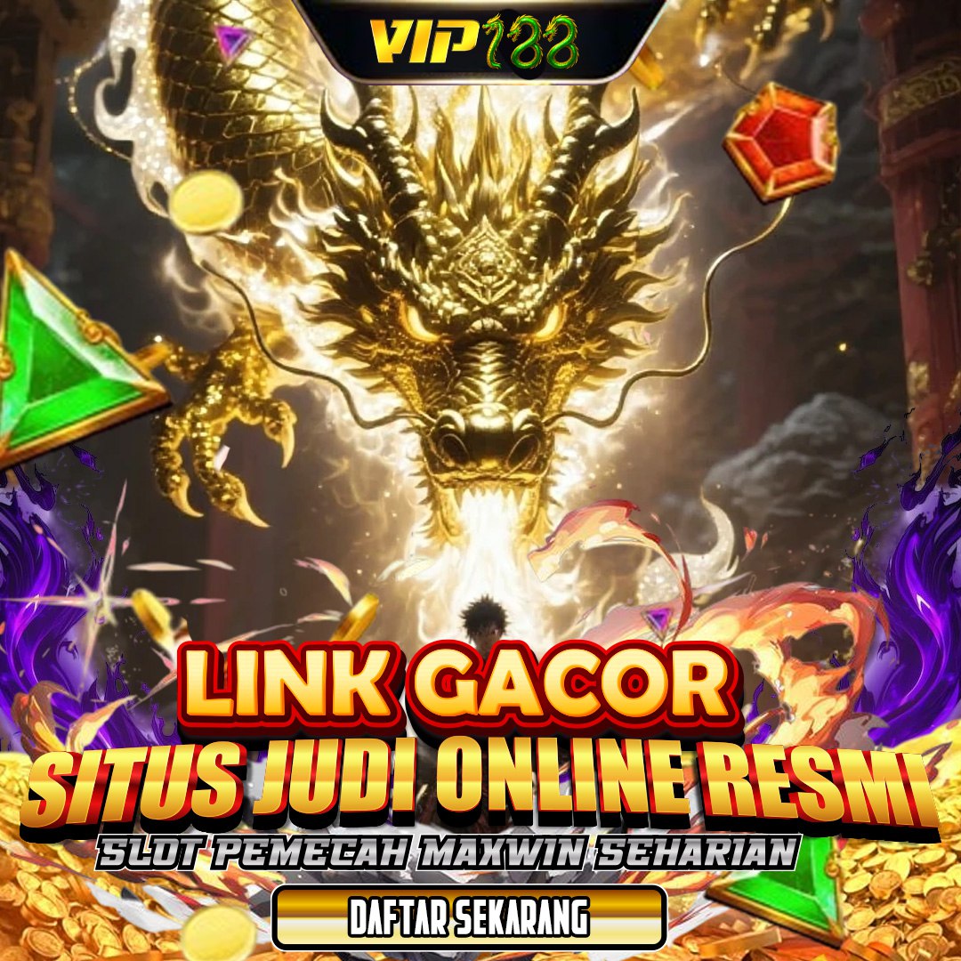 VIP188 Link Slot Gacor Mudah Cuan Ternama Pemecah Kebuntuan Setiap Saat